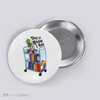 This Is How I Roll Pride Lgbtqia Library Button thumb 0