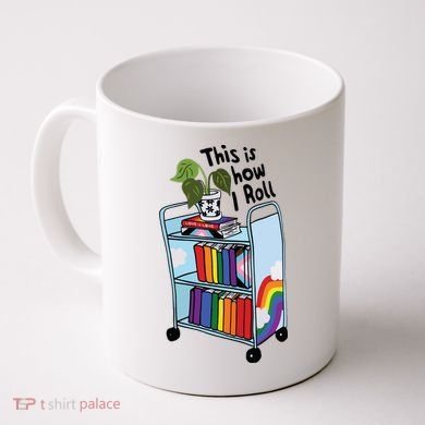 This Is How I Roll Pride Lgbtqia Library Coffee Mug