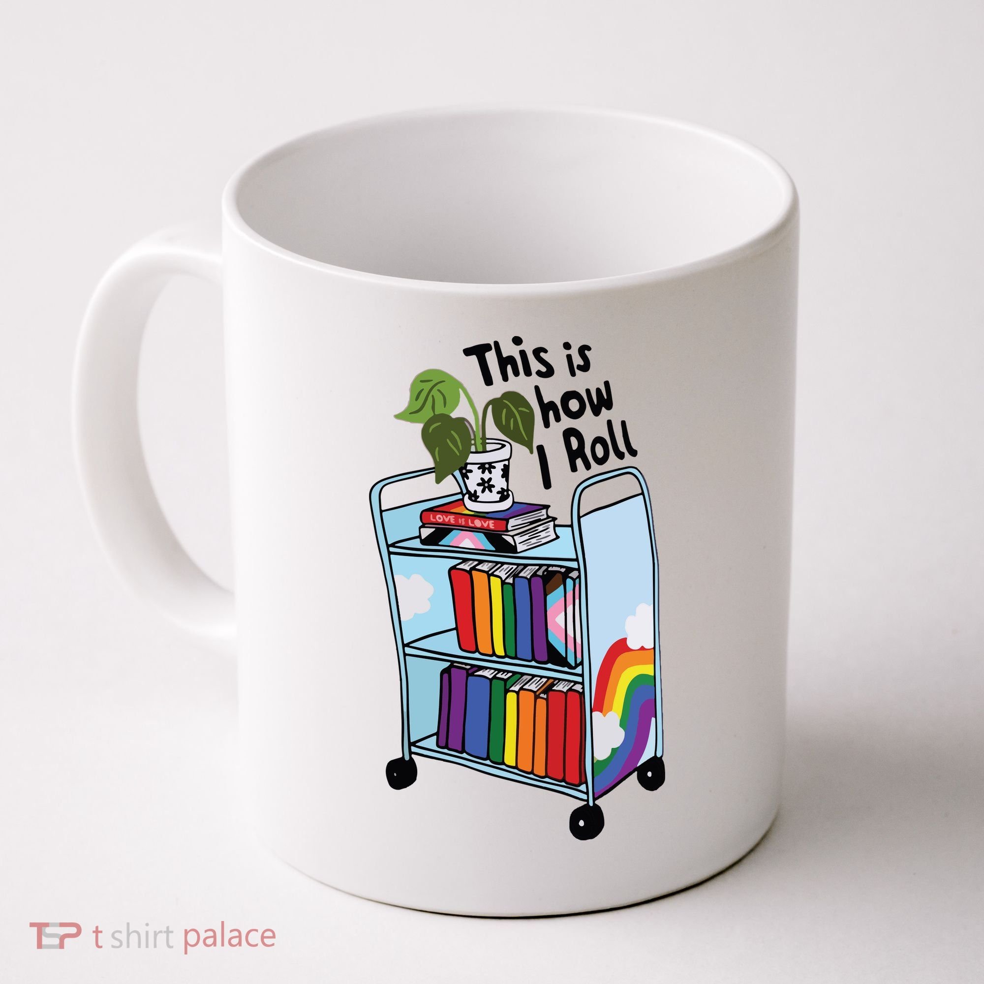 This Is How I Roll Pride Lgbtqia Library Coffee Mug