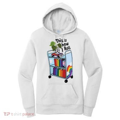 This Is How I Roll Pride Lgbtqia Library Women's Hoodie