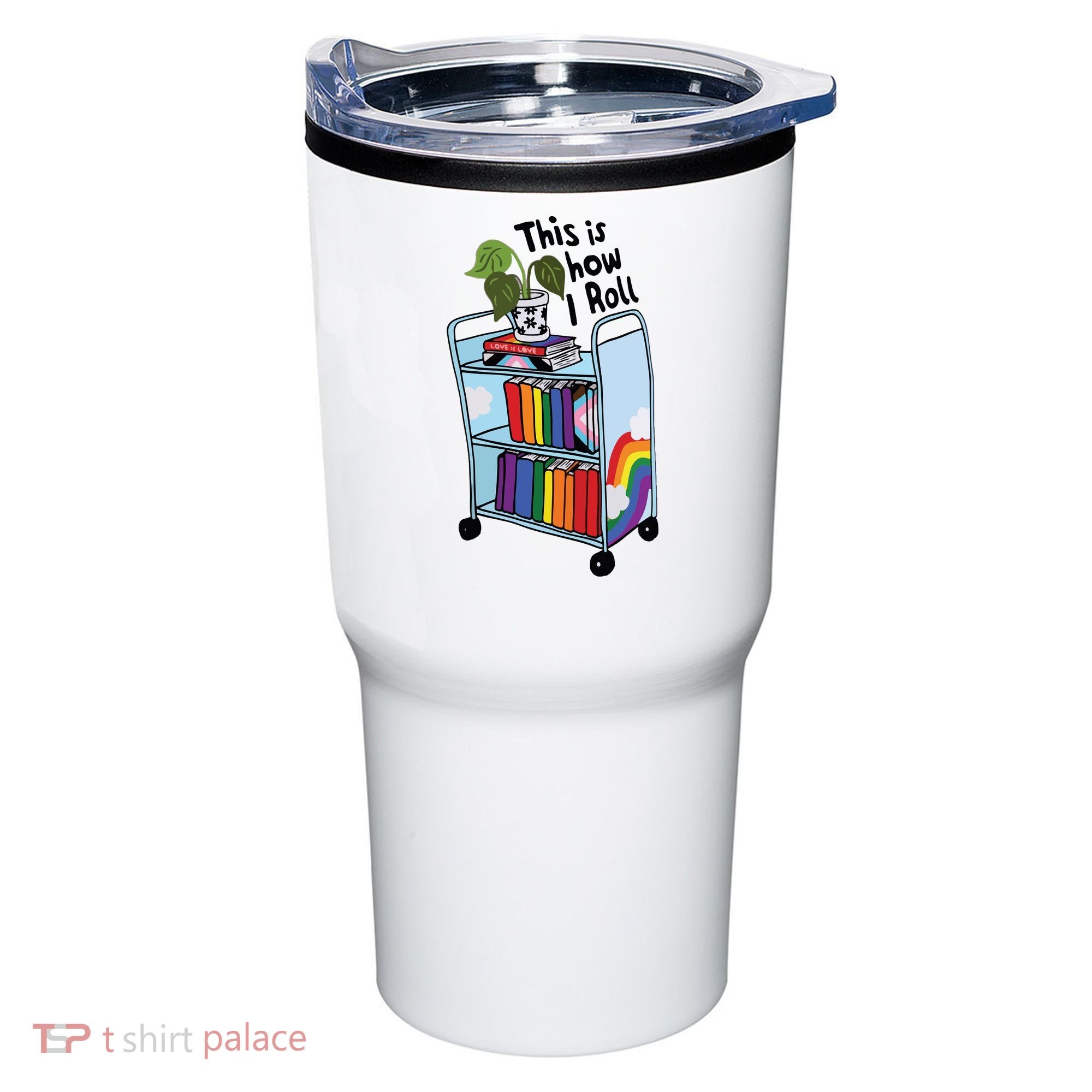 This Is How I Roll Pride Lgbtqia Library Tumbler
