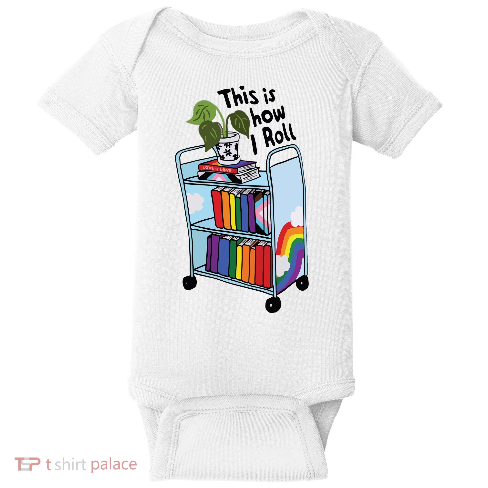 This Is How I Roll Pride Lgbtqia Library Baby Bodysuit