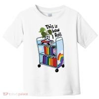 This Is How I Roll Pride Lgbtqia Library Toddler T-Shirt thumb 0