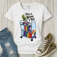This Is How I Roll Pride Lgbtqia Library Women's T-Shirt thumb 3
