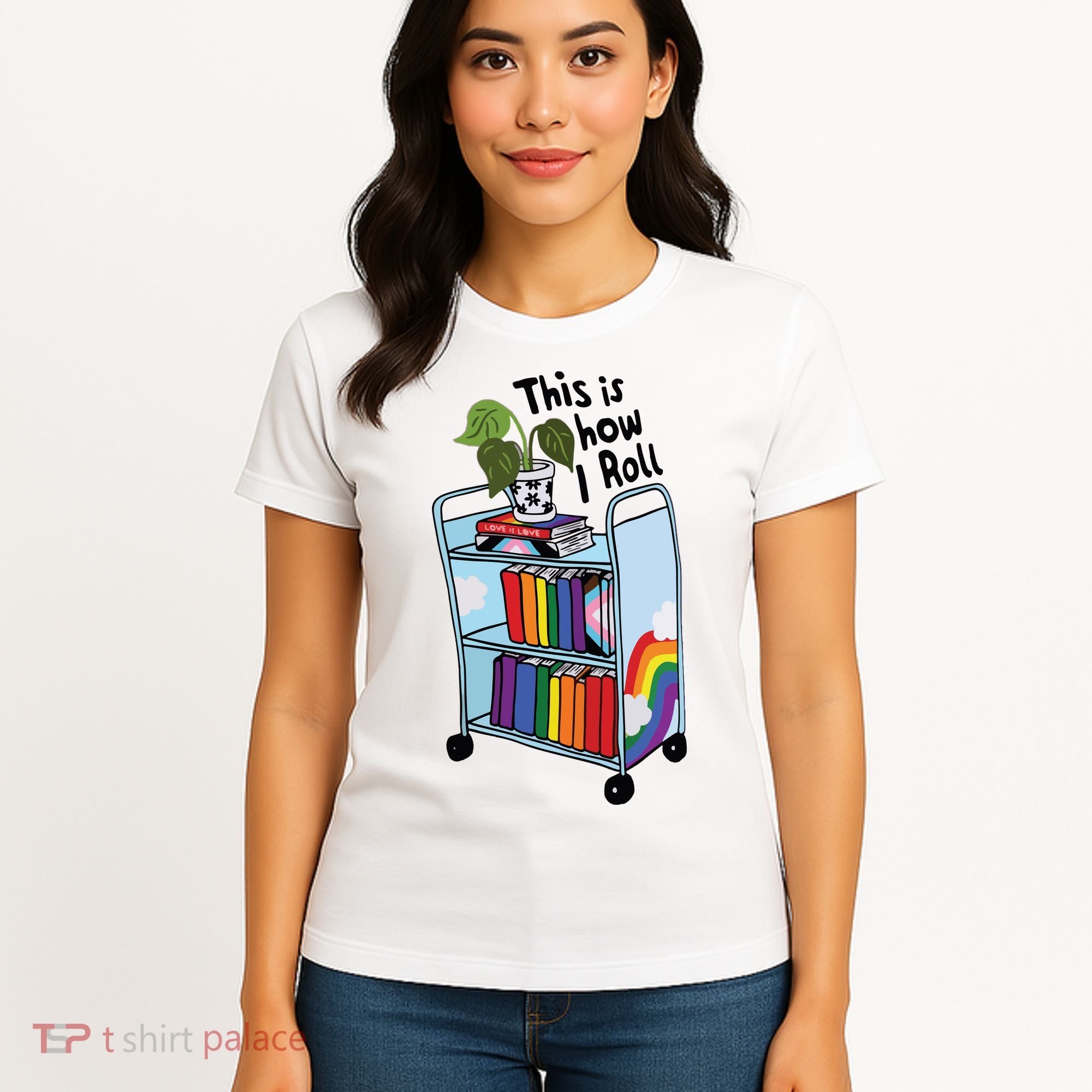 This Is How I Roll Pride Lgbtqia Library Women's T-Shirt