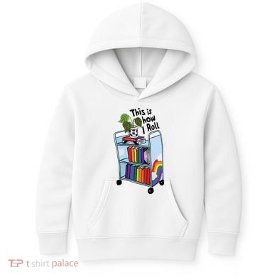 This Is How I Roll Pride Lgbtqia Library Kids Hoodie