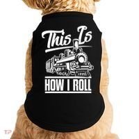 This Is How I Roll Train Engineer & Railroad Lovers TShirt Doggie Tank thumb 0