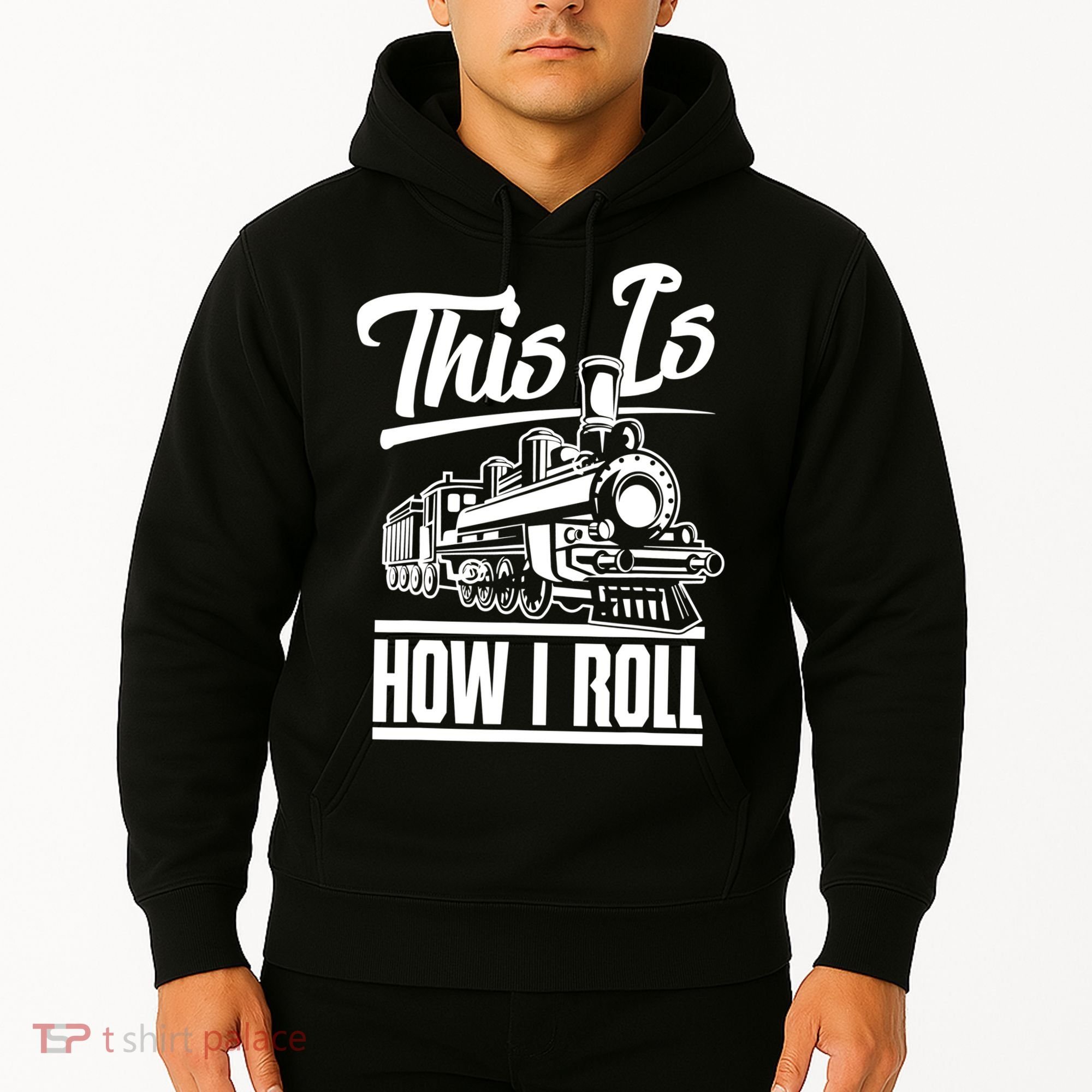 This Is How I Roll Train Engineer & Railroad Lovers TShirt Hoodie