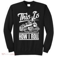 This Is How I Roll Train Engineer & Railroad Lovers TShirt Sweatshirt thumb 0