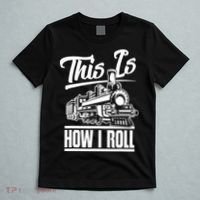 This Is How I Roll Train Engineer & Railroad Lovers TShirt T-Shirt thumb 5