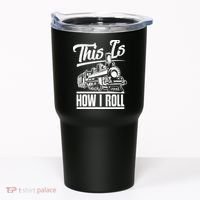 This Is How I Roll Train Engineer & Railroad Lovers TShirt Tumbler thumb 0
