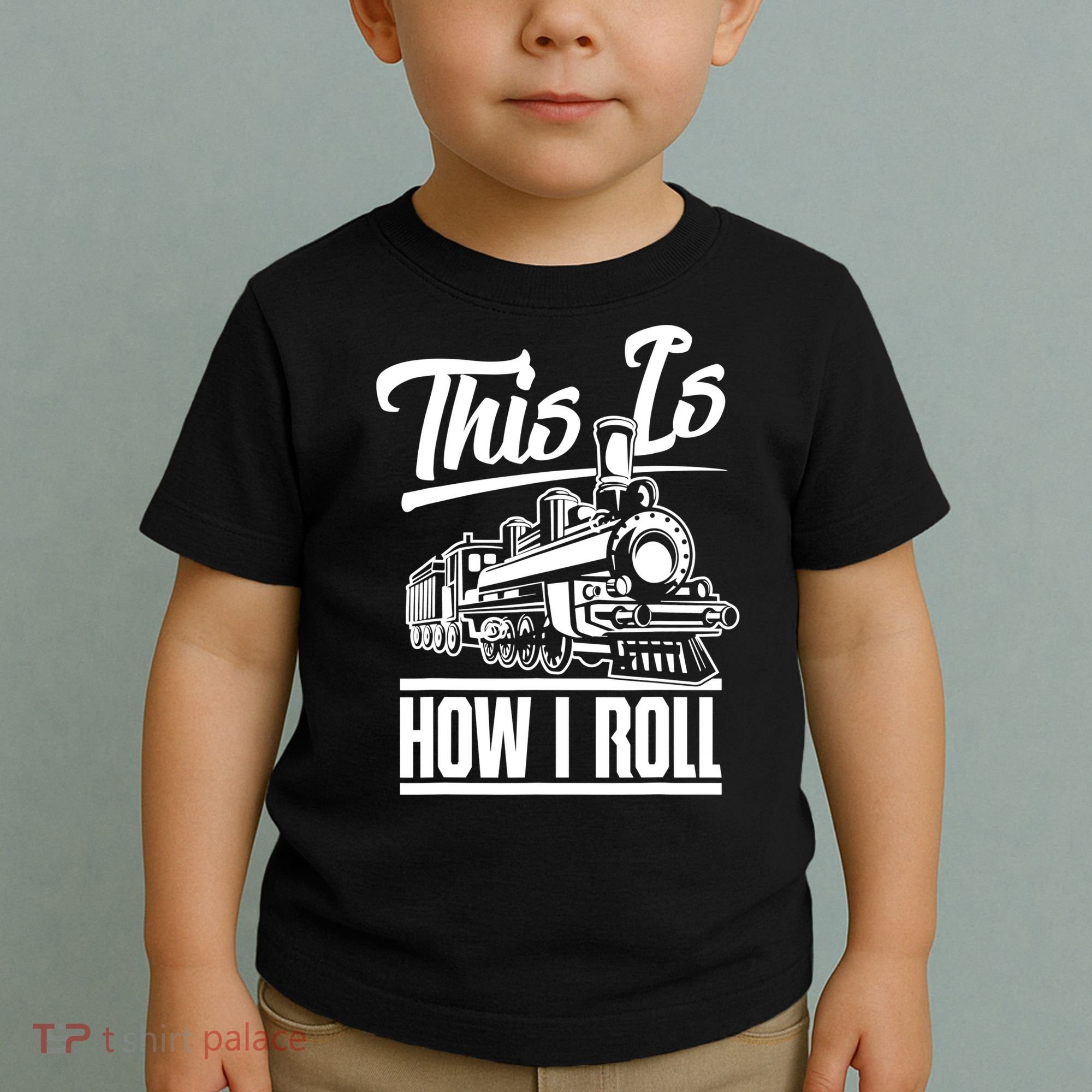 This Is How I Roll Train Engineer & Railroad Lovers TShirt Toddler T-Shirt