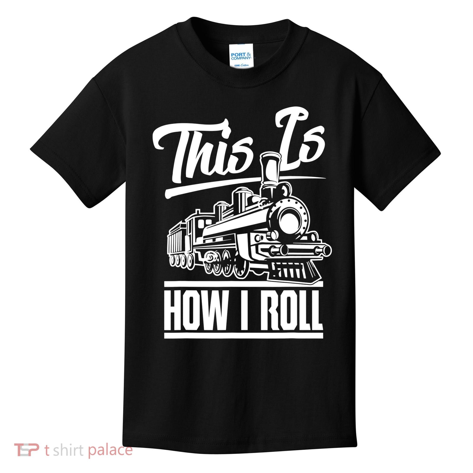 This Is How I Roll Train Engineer & Railroad Lovers TShirt Kids T-Shirt