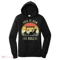 This Is How I Roll Funny Golf Cart Sport Golfing Women's Hoodie thumb 0