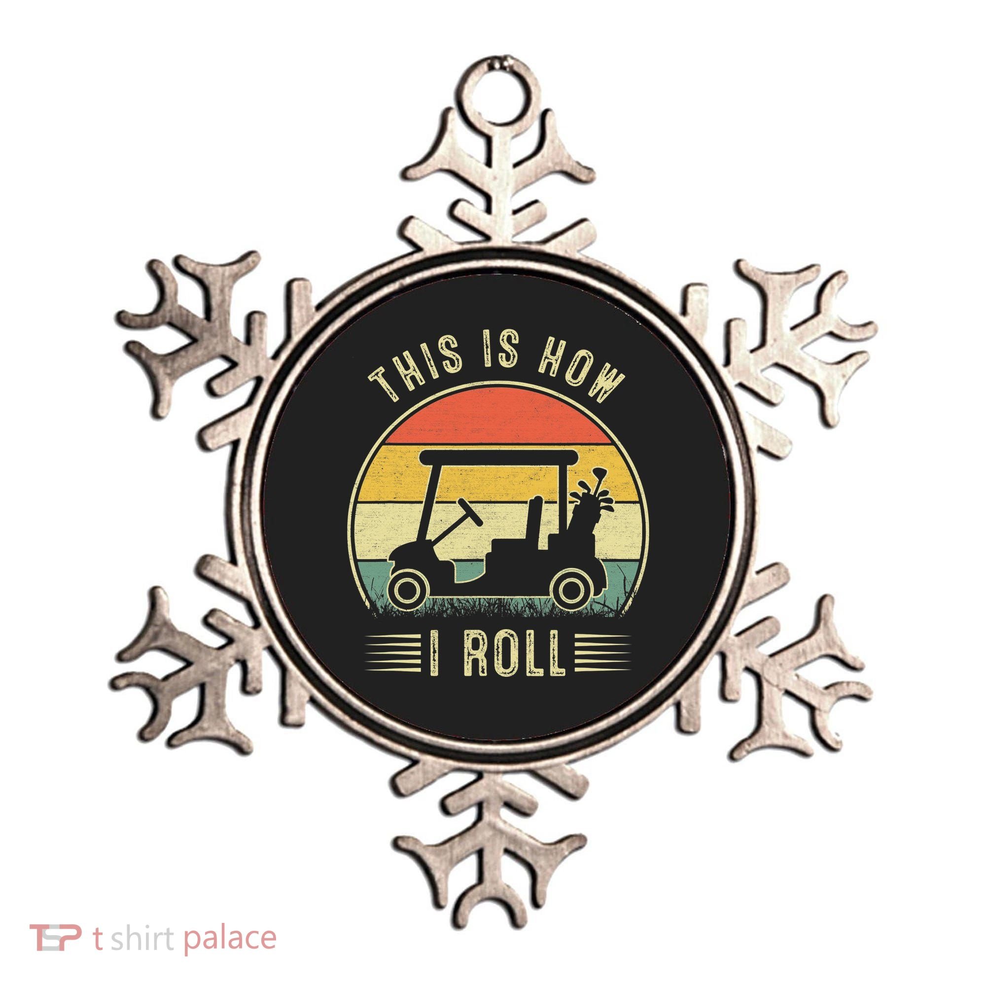 This Is How I Roll Funny Golf Cart Sport Golfing Ornament