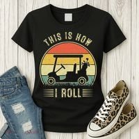 This Is How I Roll Funny Golf Cart Sport Golfing Women's T-Shirt thumb 3