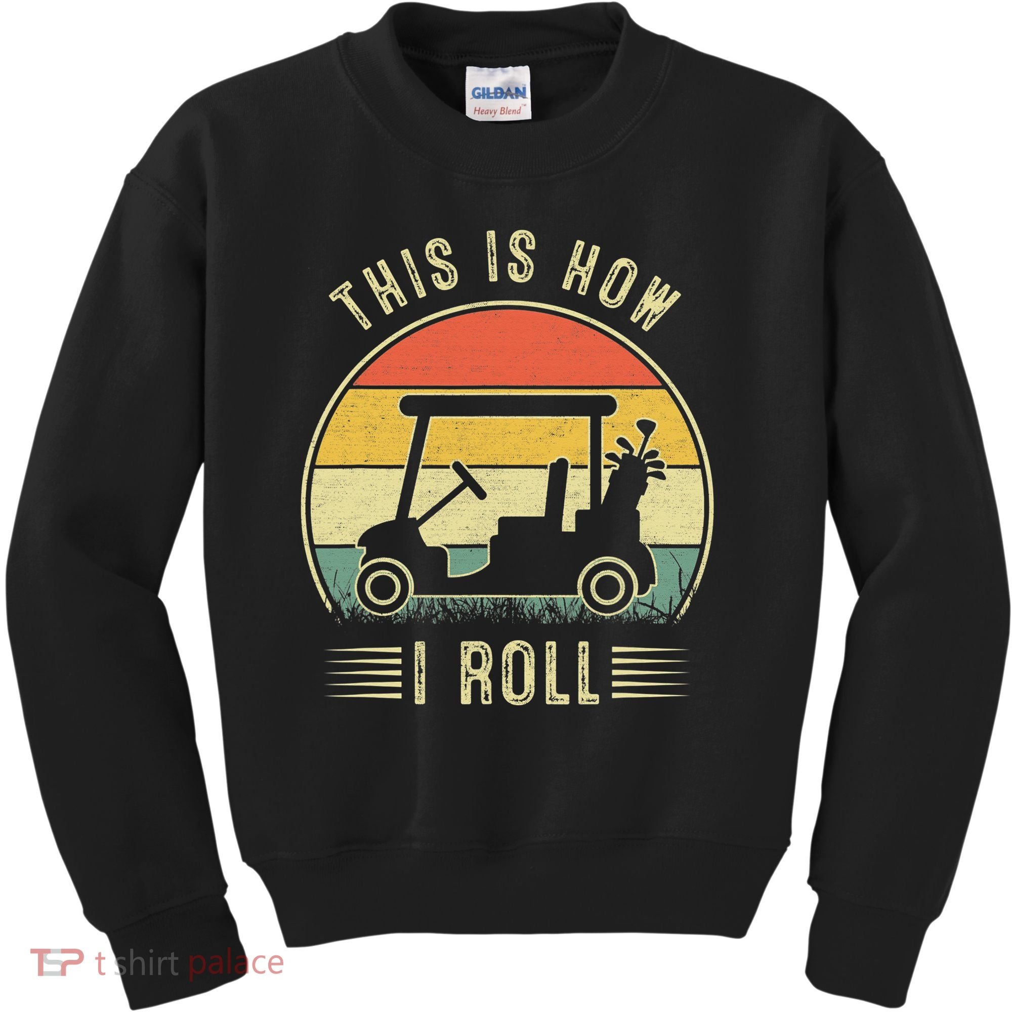 This Is How I Roll Funny Golf Cart Sport Golfing Kids Sweatshirt