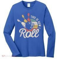 This Is How I Roll Retro Bowling Bowler Funny Gift Great Gift Women's Long Sleeve Shirt thumb 0