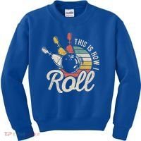 This Is How I Roll Retro Bowling Bowler Funny Gift Great Gift Kids Sweatshirt thumb 0