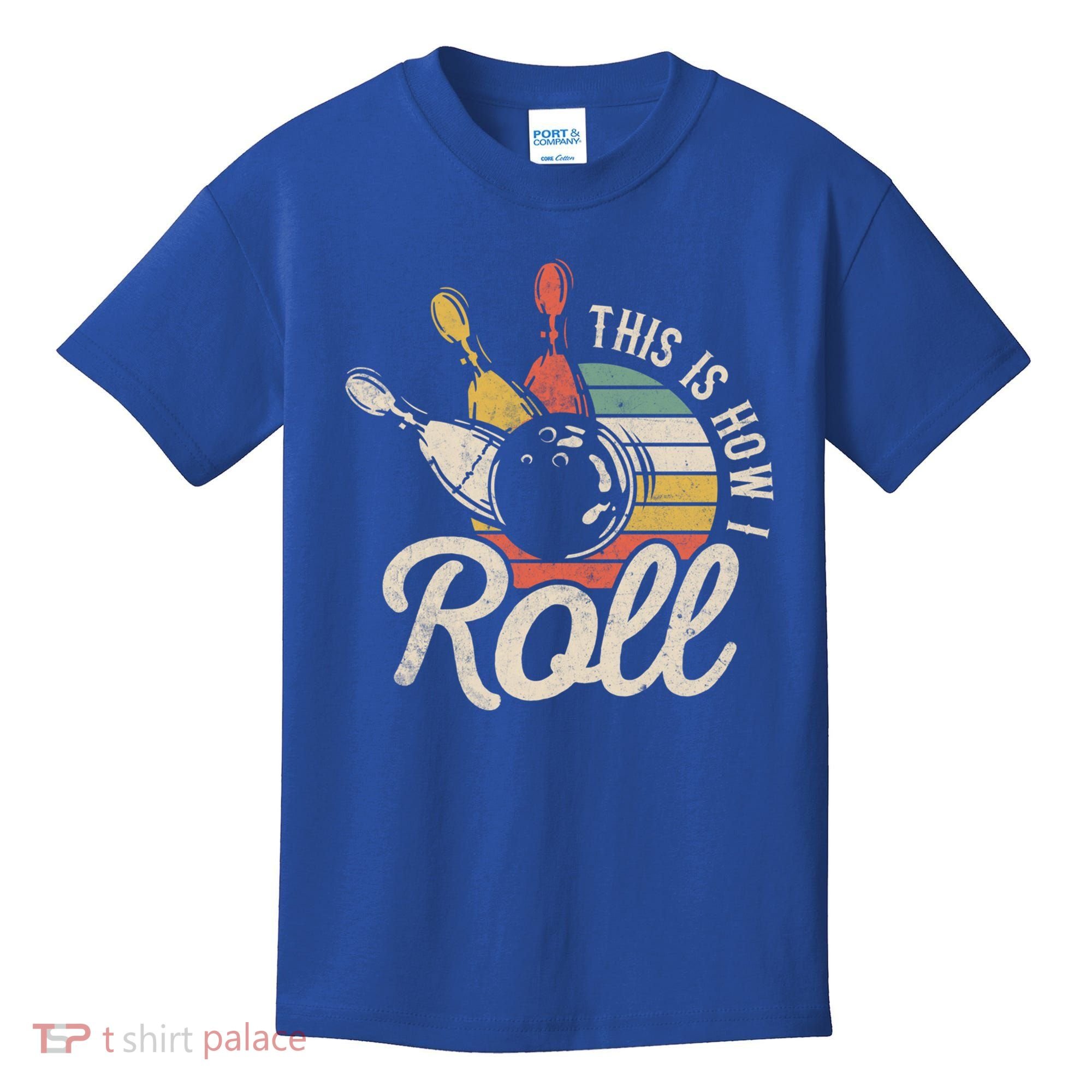 This Is How I Roll Retro Bowling Bowler Funny Gift Great Gift Kids T-Shirt