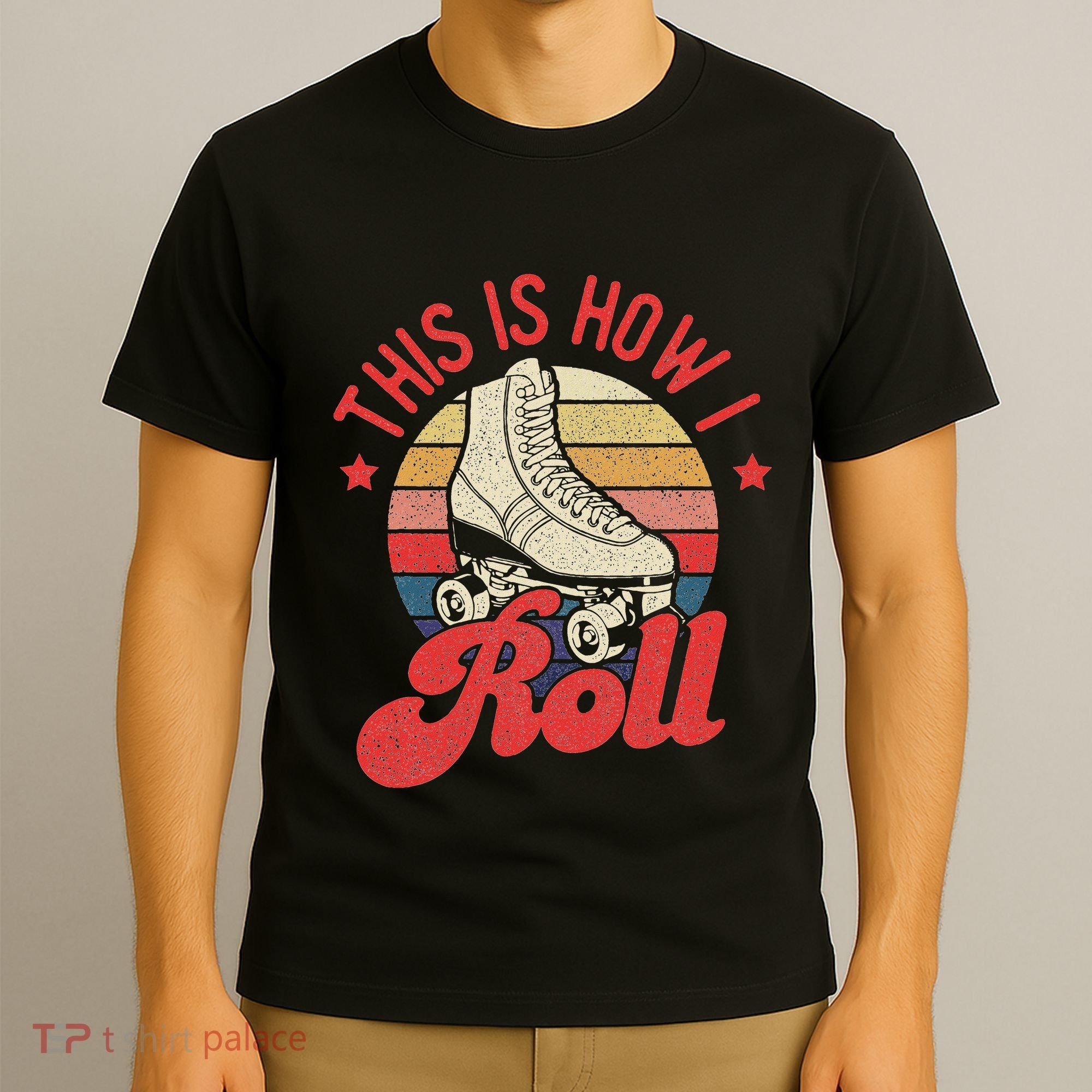 This Is How I Roll Vintage Roller Skating Skate Skater T-Shirt