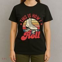 This Is How I Roll Vintage Roller Skating Skate Skater T-Shirt thumb 4