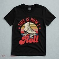 This Is How I Roll Vintage Roller Skating Skate Skater T-Shirt thumb 5