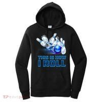 This Is How I Roll Bowling Cool Gift Women's Hoodie thumb 0