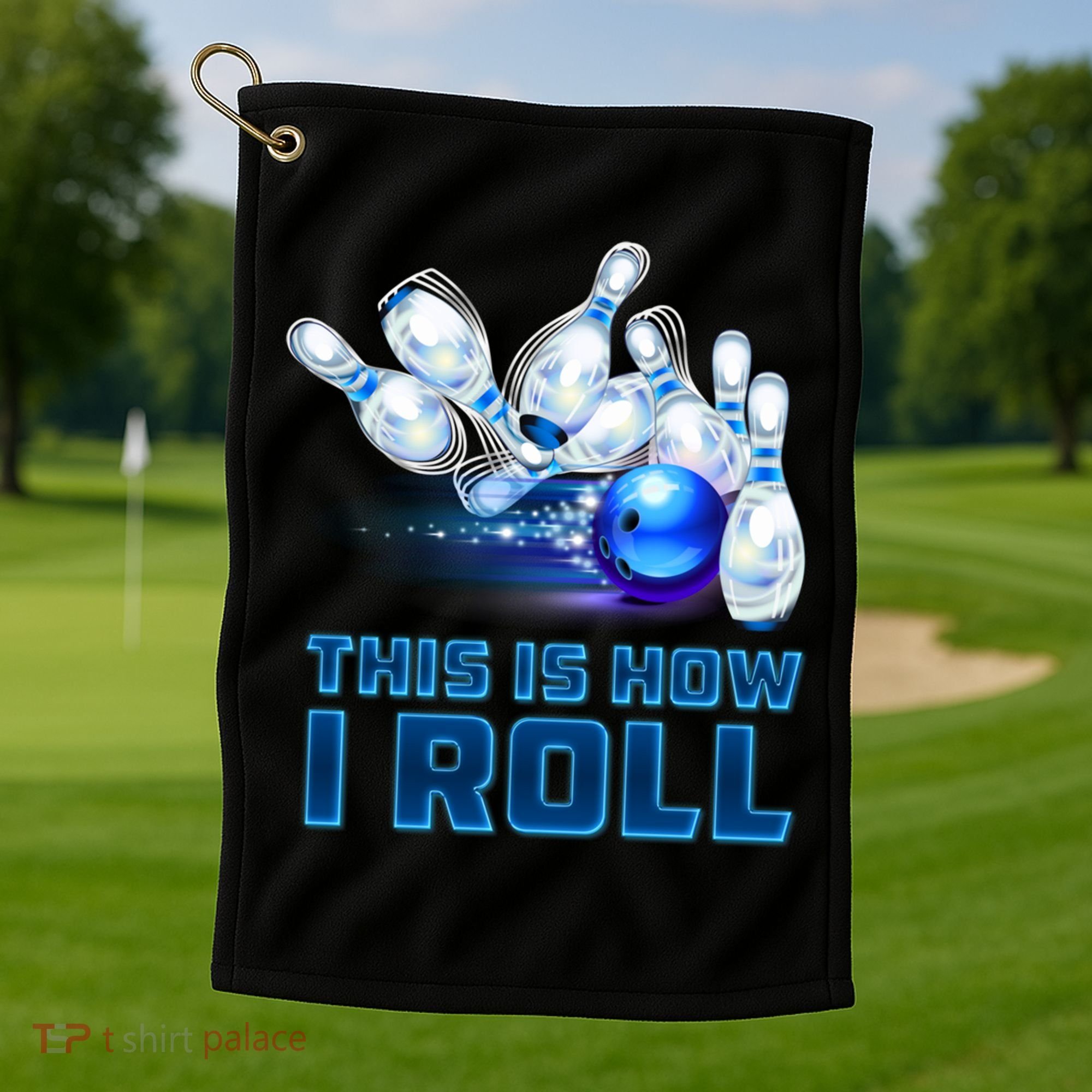 This Is How I Roll Bowling Cool Gift Golf Towel