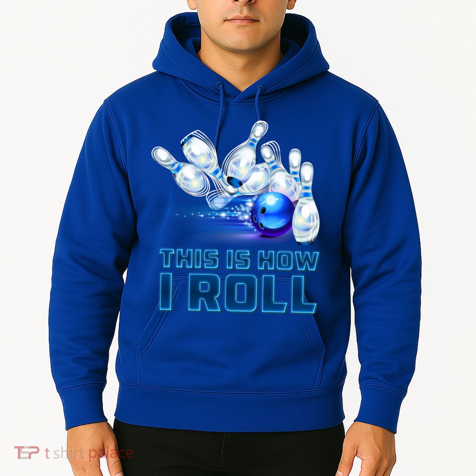 This Is How I Roll Bowling Cool Gift Hoodie