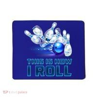 This Is How I Roll Bowling Cool Gift Mousepad thumb 0