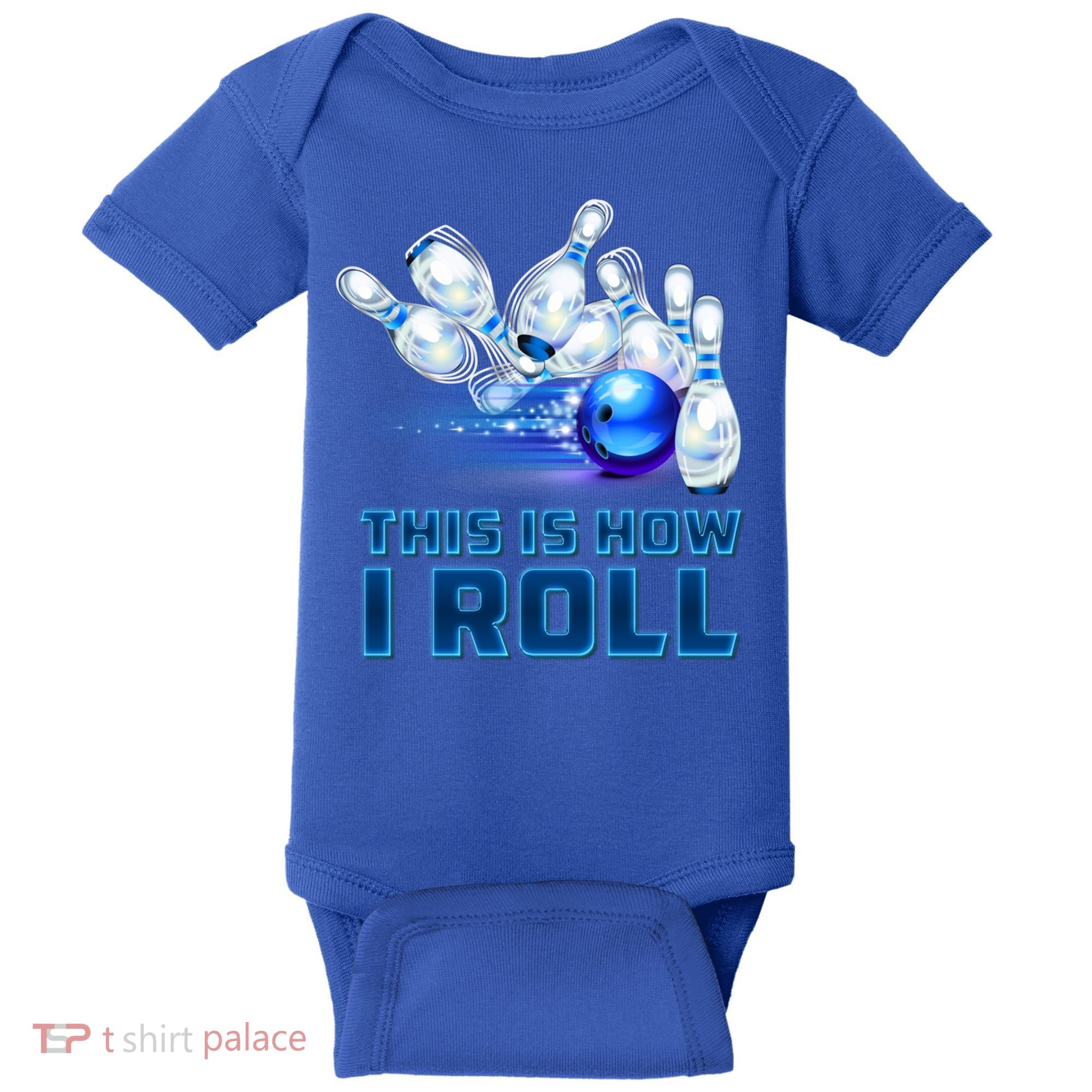 This Is How I Roll Bowling Cool Gift Baby Bodysuit