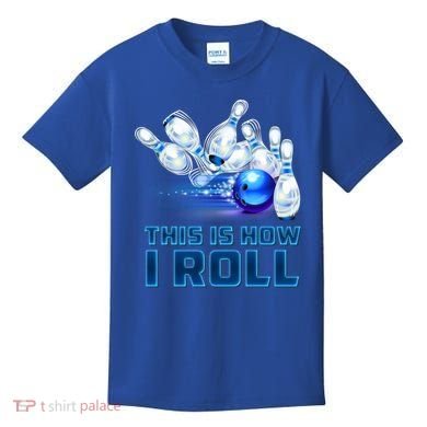 This Is How I Roll Bowling Cool Gift Kids T-Shirt