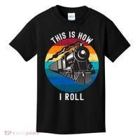 This Is How I Roll Train Funny Locomotive & Railroad Lover Kids T-Shirt thumb 0