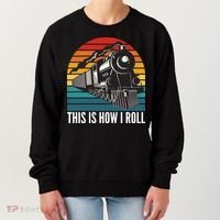 This Is How I Roll Train, Funny Locomotive & Railroad Lover Women's Sweatshirt thumb 0