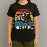 This Is How I Roll Train, Funny Locomotive & Railroad Lover T-Shirt thumb 4