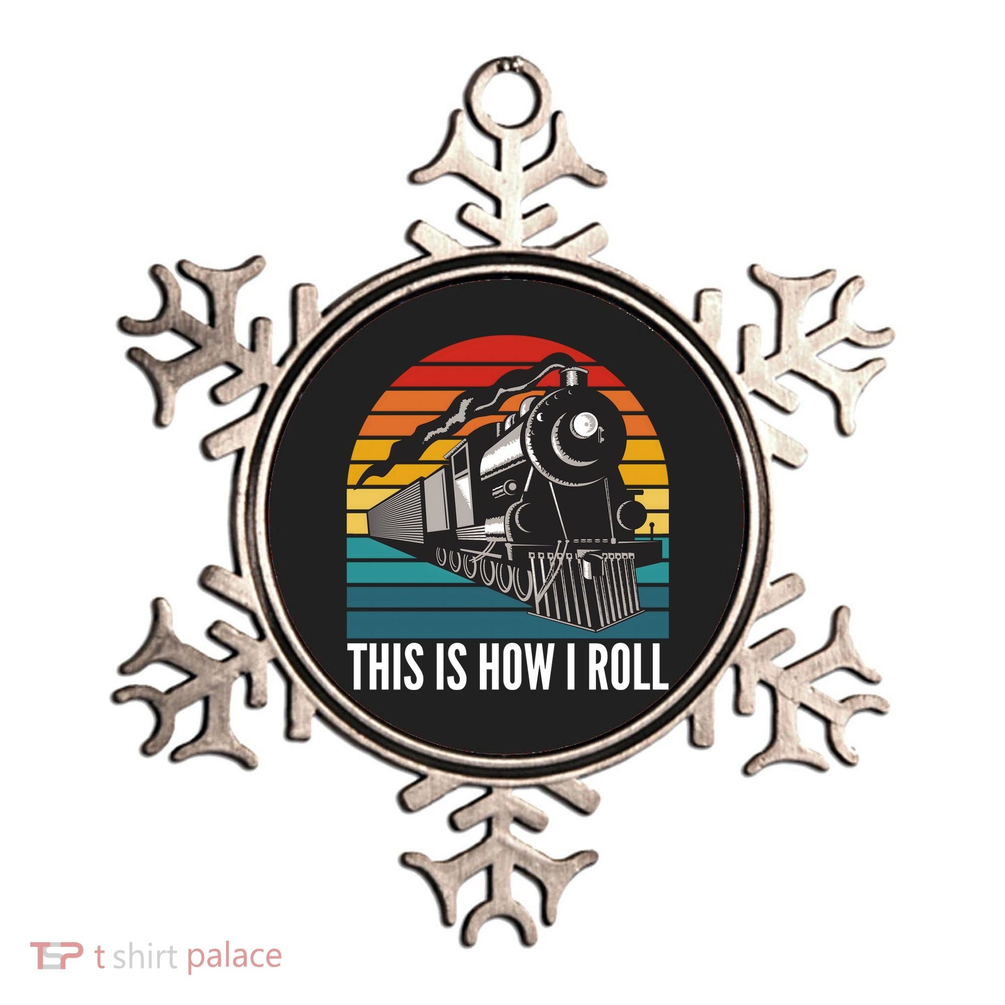 This Is How I Roll Train, Funny Locomotive & Railroad Lover Ornament