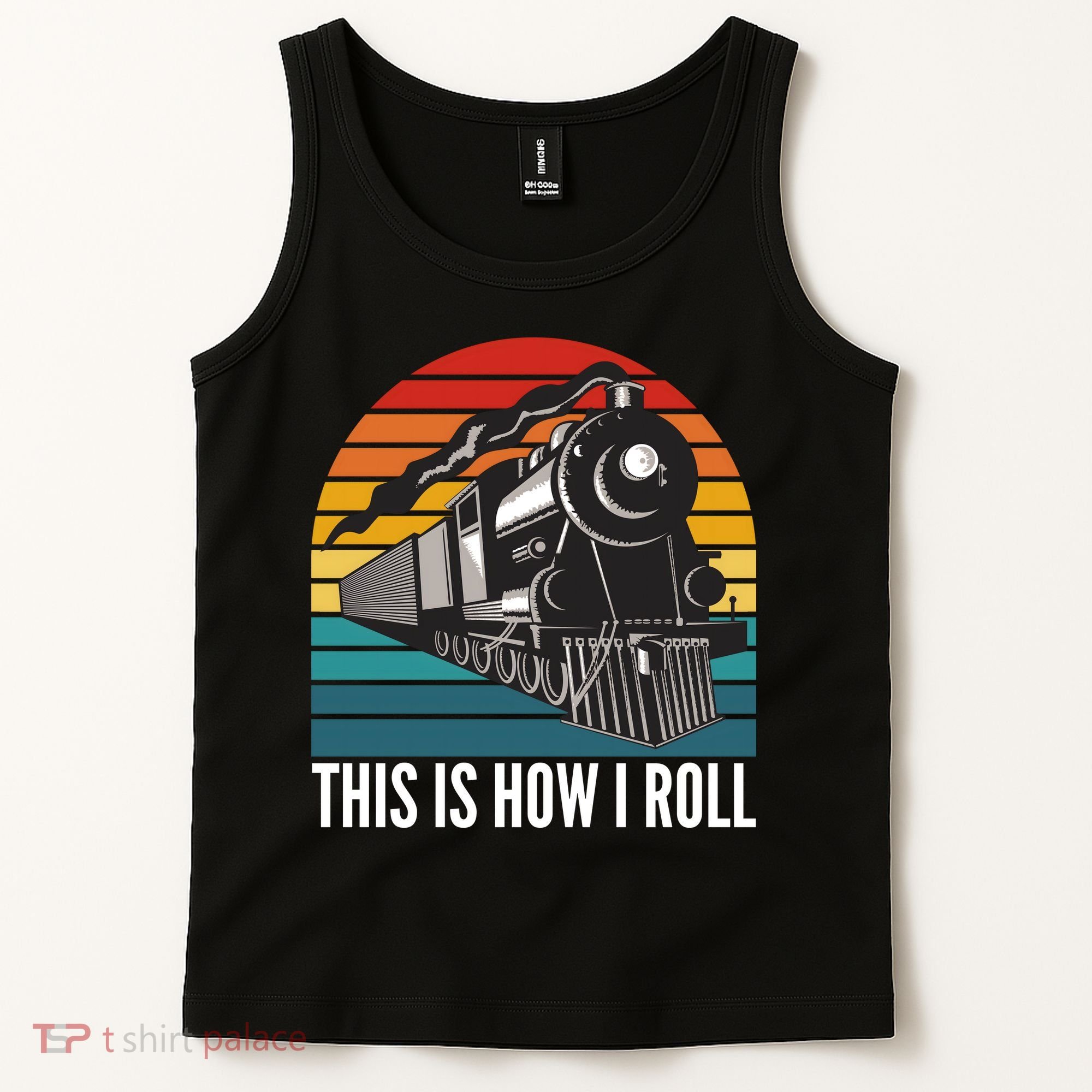 This Is How I Roll Train, Funny Locomotive & Railroad Lover Tank Top