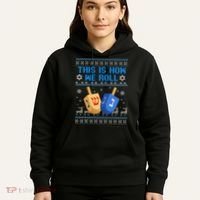 This Is How I Roll Dreidel Chanukah Ugly Hanukkah Sweater  Hoodie thumb 5