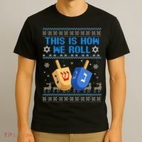 This Is How I Roll Dreidel Chanukah Ugly Hanukkah Sweater  T-Shirt thumb 3