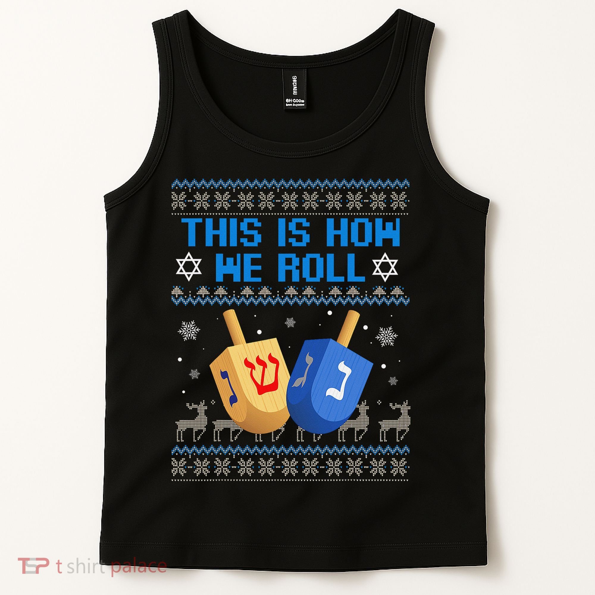 This Is How I Roll Dreidel Chanukah Ugly Hanukkah Sweater  Tank Top