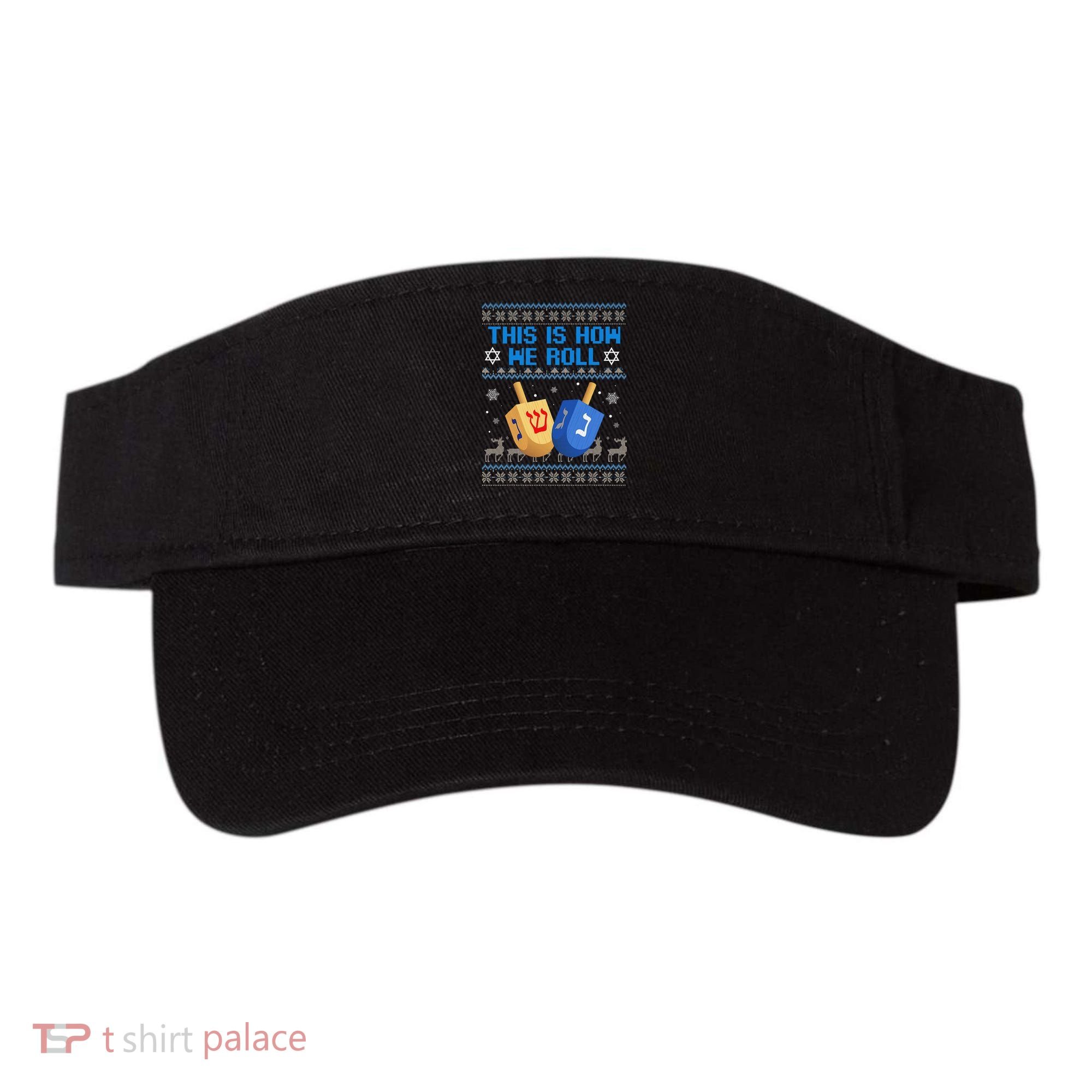 This Is How I Roll Dreidel Chanukah Ugly Hanukkah Sweater  Visor