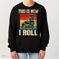 This Is How I Roll Rollerblades Skater Inline Skating Women's Sweatshirt thumb 0