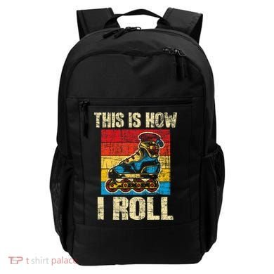 This Is How I Roll Rollerblades Skater Inline Skating Backpack