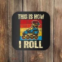 This Is How I Roll Rollerblades Skater Inline Skating Coaster thumb 0