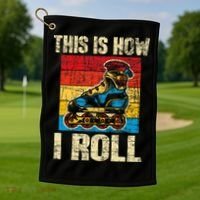 This Is How I Roll Rollerblades Skater Inline Skating Golf Towel thumb 1