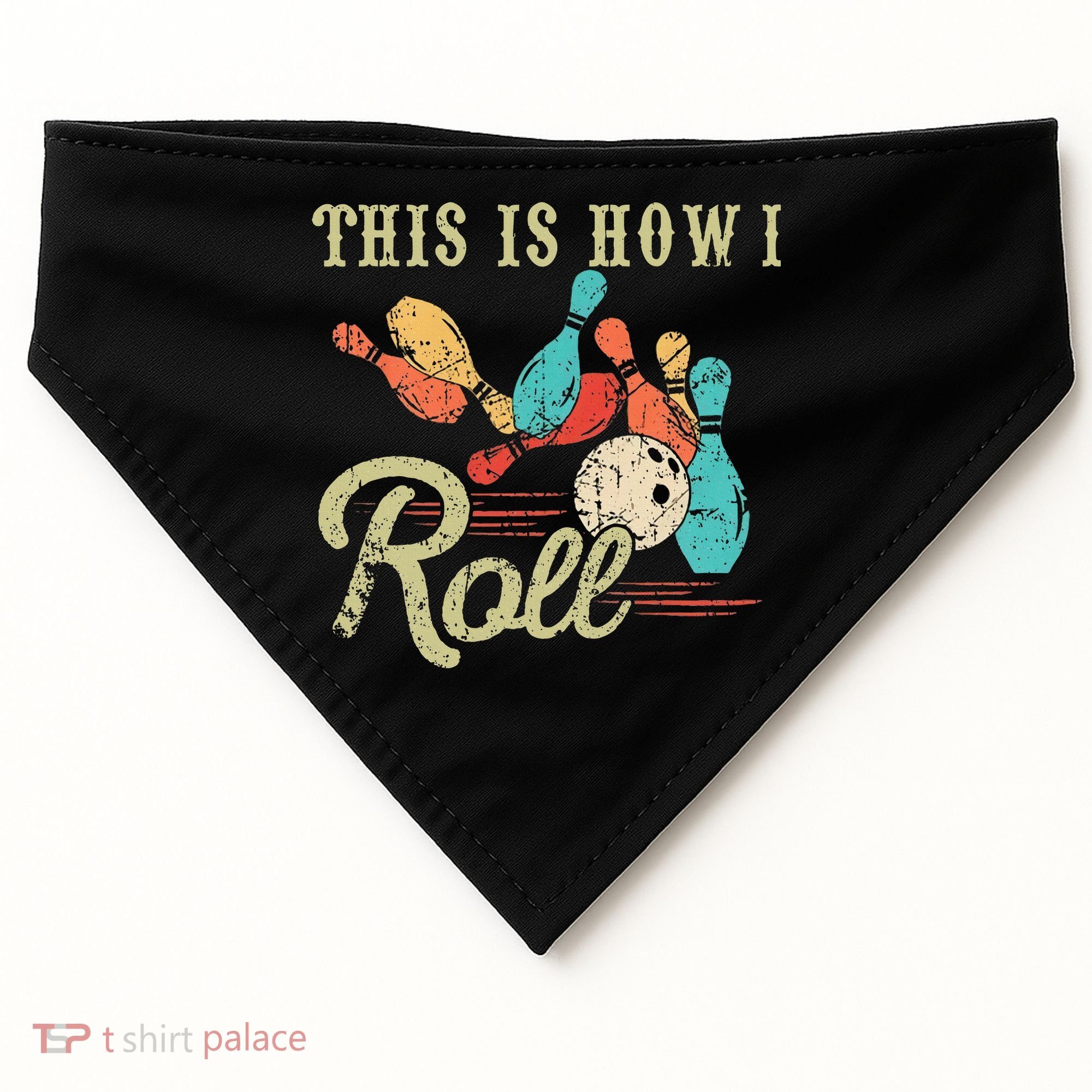 This Is How I Roll Retro Bowling Lover Funny Bowler Gifts USA-Made Doggie Bandana