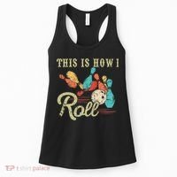 This Is How I Roll Retro Bowling Lover Funny Bowler Gifts Women's Tank Top thumb 0