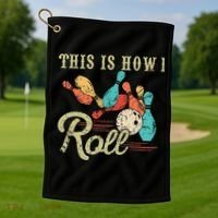 This Is How I Roll Retro Bowling Lover Funny Bowler Gifts Golf Towel thumb 1
