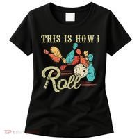 This Is How I Roll Retro Bowling Lover Funny Bowler Gifts Women's T-Shirt thumb 0